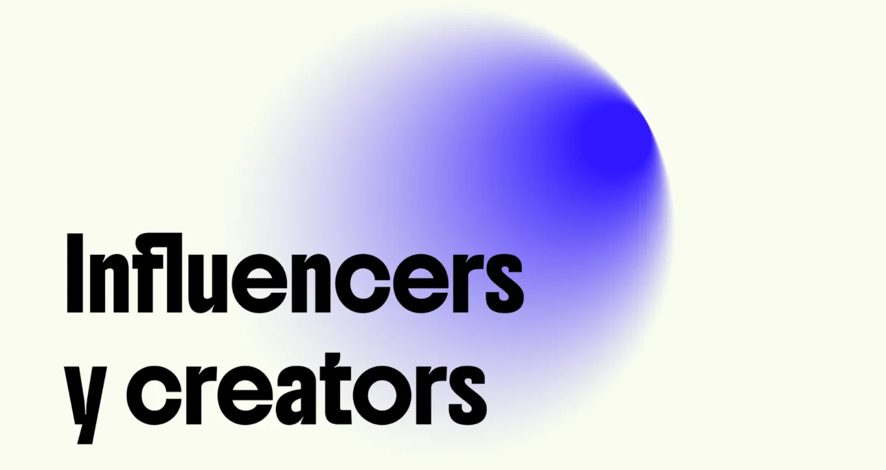 INFLUENCERS & CREATORS