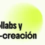 COLLABS Y CO CREACIÓN